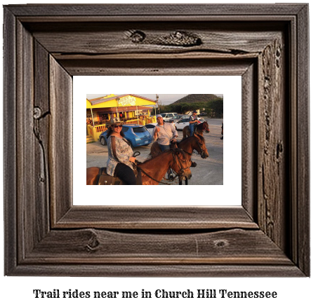 trail rides near me in Church Hill, Tennessee